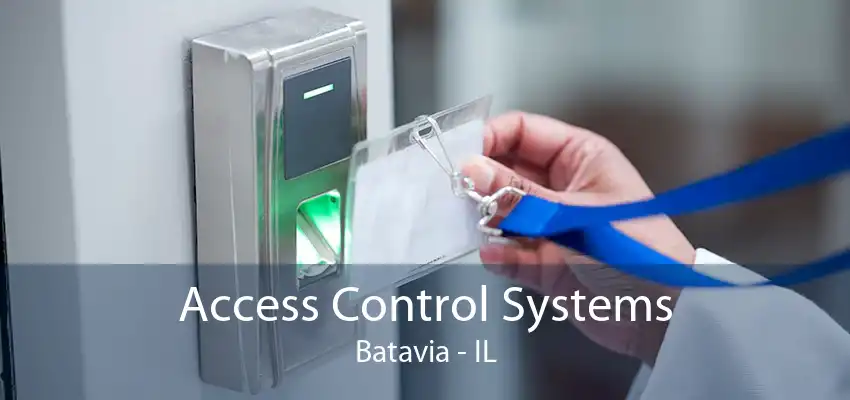 Access Control Systems Batavia - IL