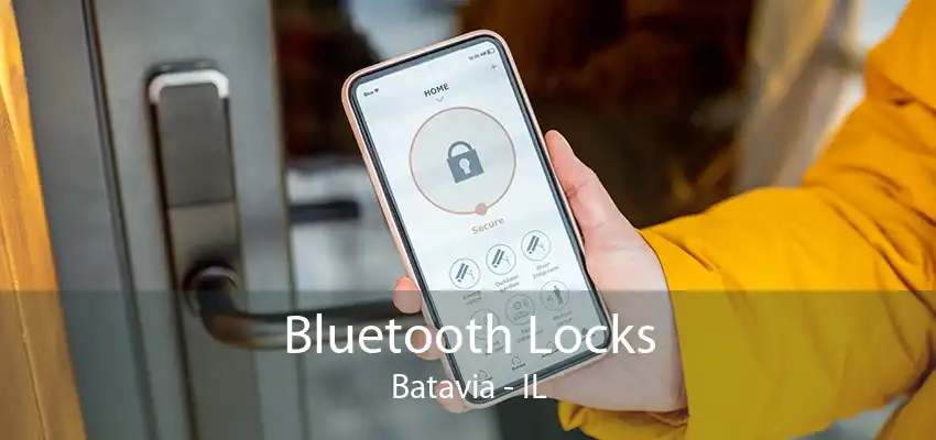 Bluetooth Locks Batavia - IL