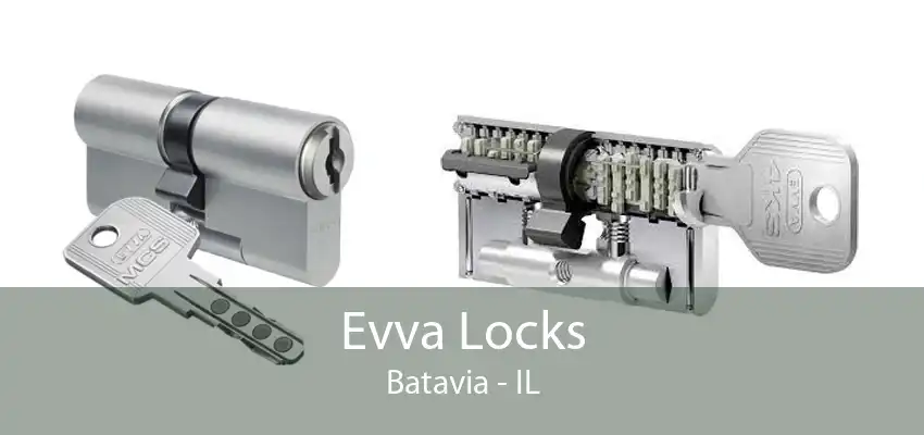 Evva Locks Batavia - IL