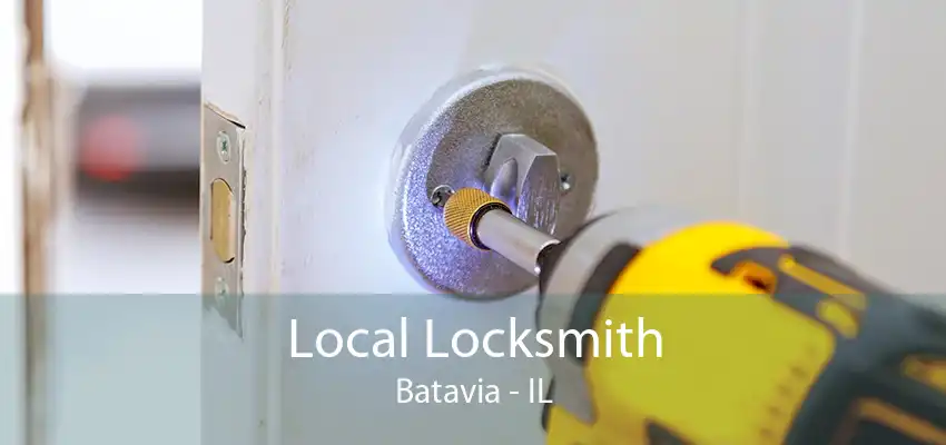 Local Locksmith Batavia - IL