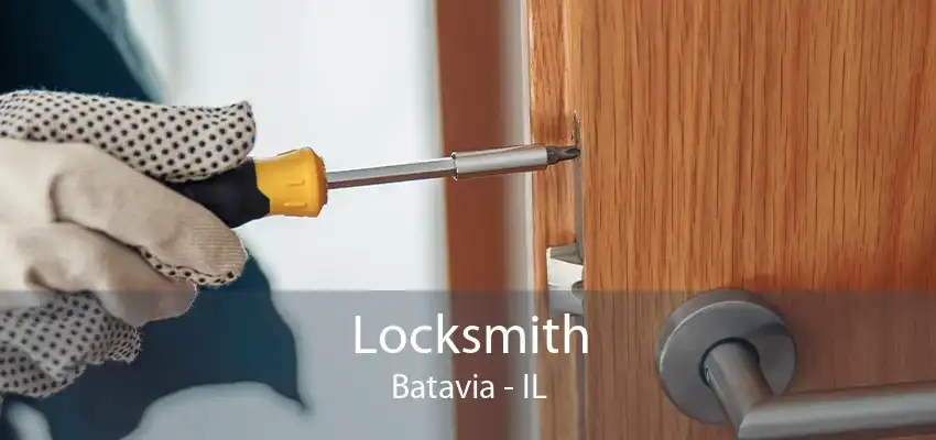 Locksmith Batavia - IL