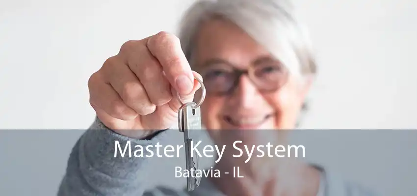 Master Key System Batavia - IL