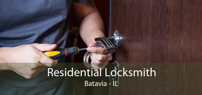 Residential Locksmith Batavia - IL