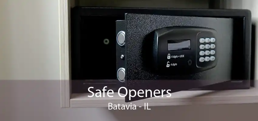 Safe Openers Batavia - IL