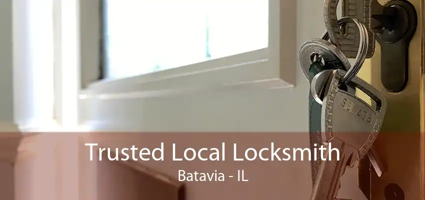 Trusted Local Locksmith Batavia - IL